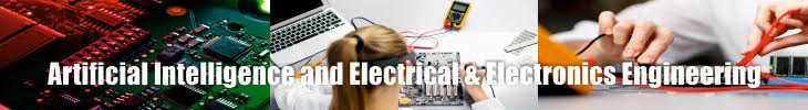 Artificial Intelligence and Electrical & Electronics Engineering: AIEEE Open Access Artificial Intelligence and Electrical & Electronics Engineering: AIEEE Open Access