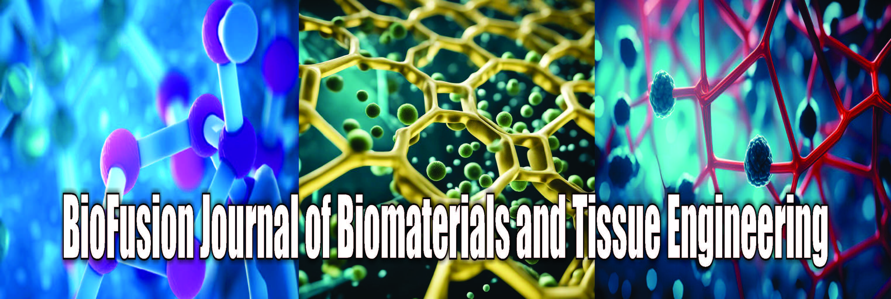 BioFusion Journal of Biomaterials and Tissue Engineering BioFusion Journal of Biomaterials and Tissue Engineering