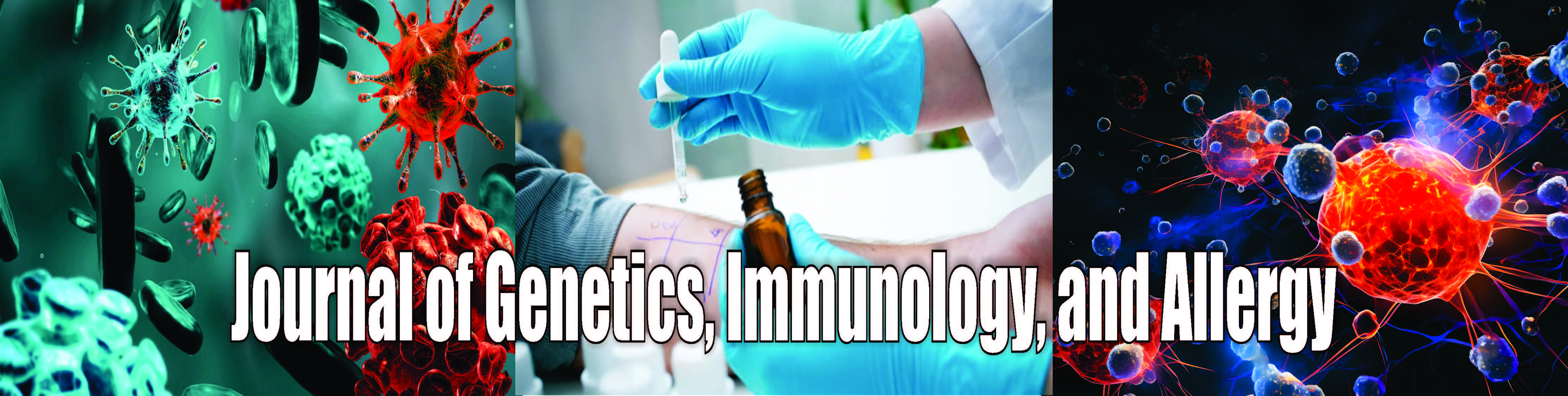 Journal of Genetics, Immunology, and Allergy Journal of Genetics, Immunology, and Allergy